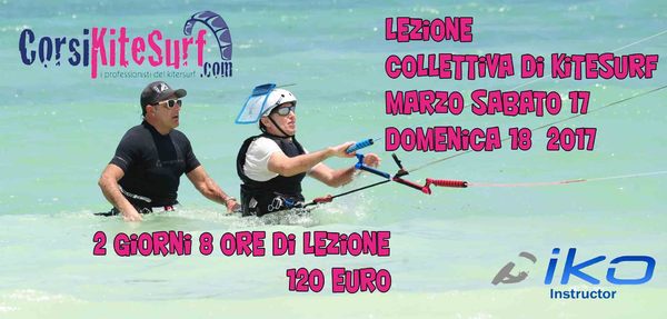 Rrd - CORSO KITESURF PRINCIPIANTI MARZO 2017 SABATO 17 E DOMENICA 18 2 GIORNATE DI LEZIONE 8 ORE A 120 EURO Toscana