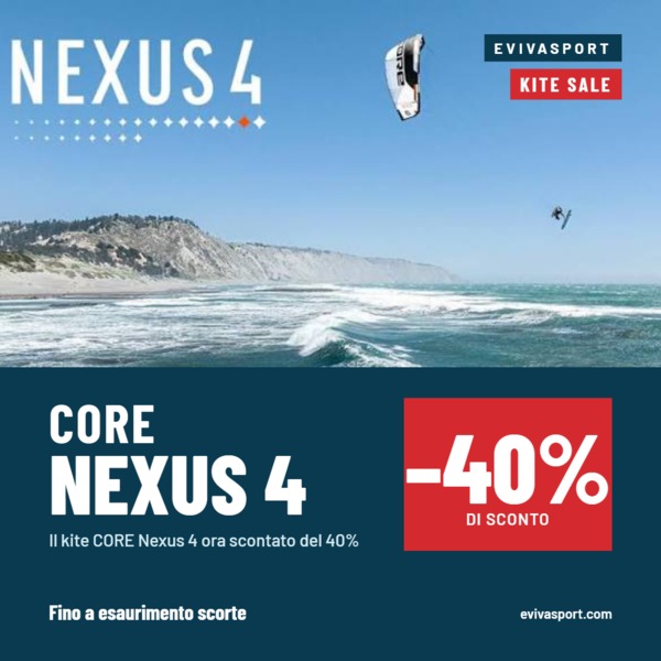 Core - NEXUS4 - FINE SERIE - SCONTO 40%